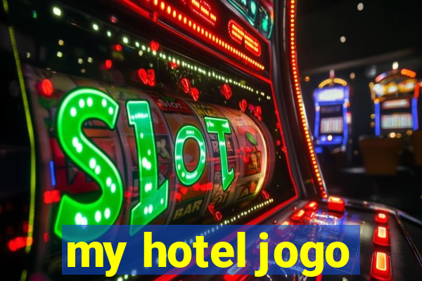 my hotel jogo